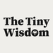 The Tiny Wisdom